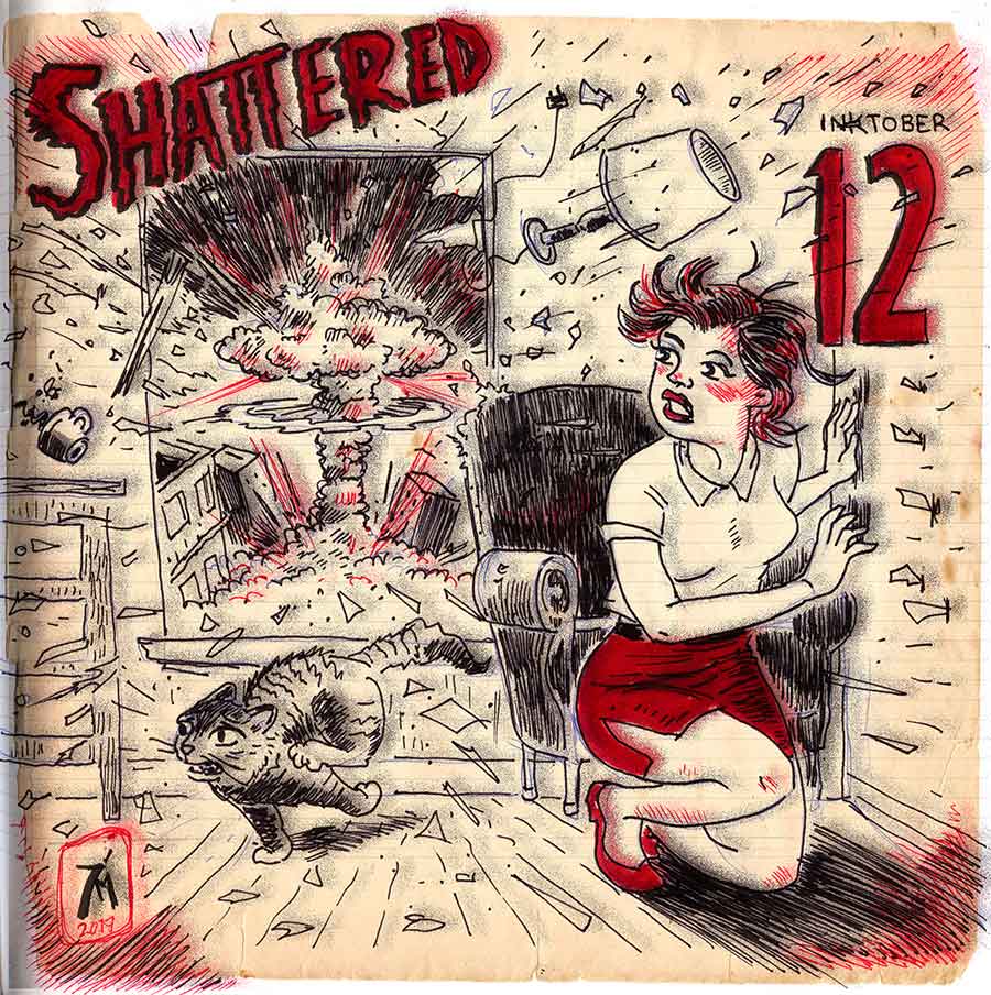 illustration titled: Inktober 12 - Shattered.