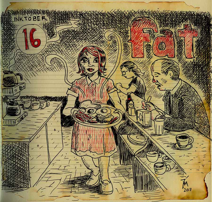 illustration titled: Inktober 16 - Fat.