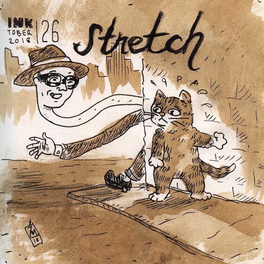illustration title: Inktober 26: Stretch.