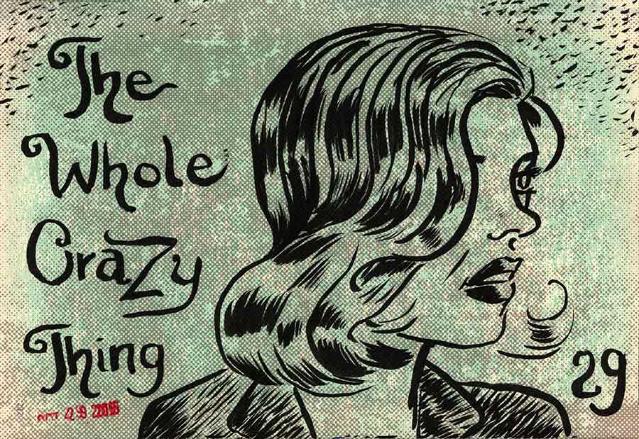 Illustration titled: Inktober 29 The Whole Crazy Thing