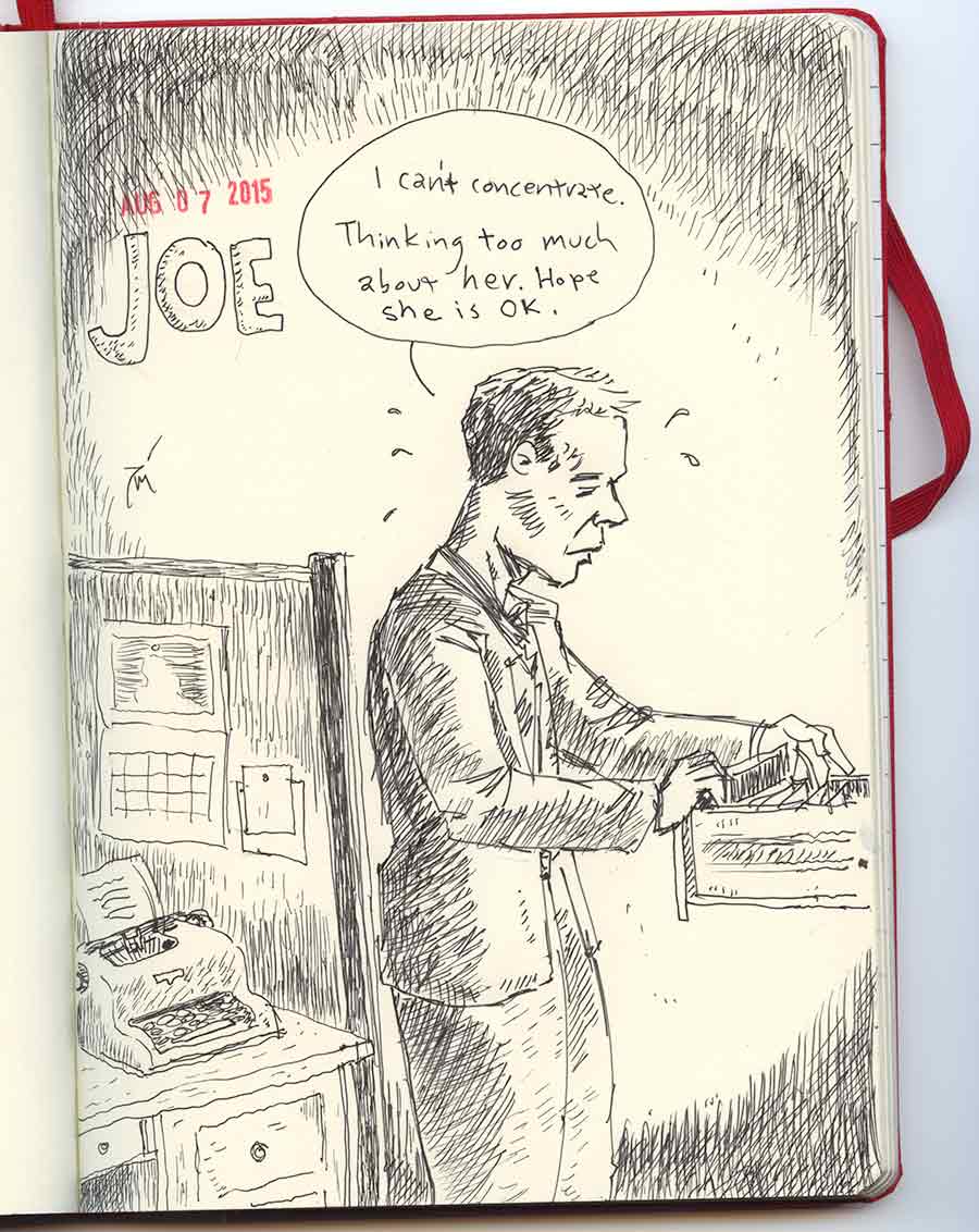 sketch titled: Joe. A man in his office worries about his girl