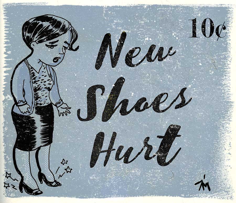 Illustration titled: New Shoes Hurt