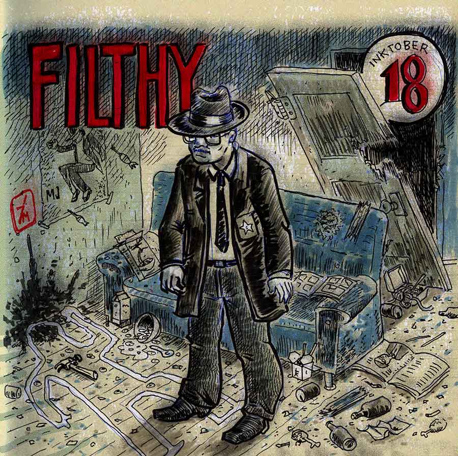 illustration titled: Inktober 18 - Filthy.