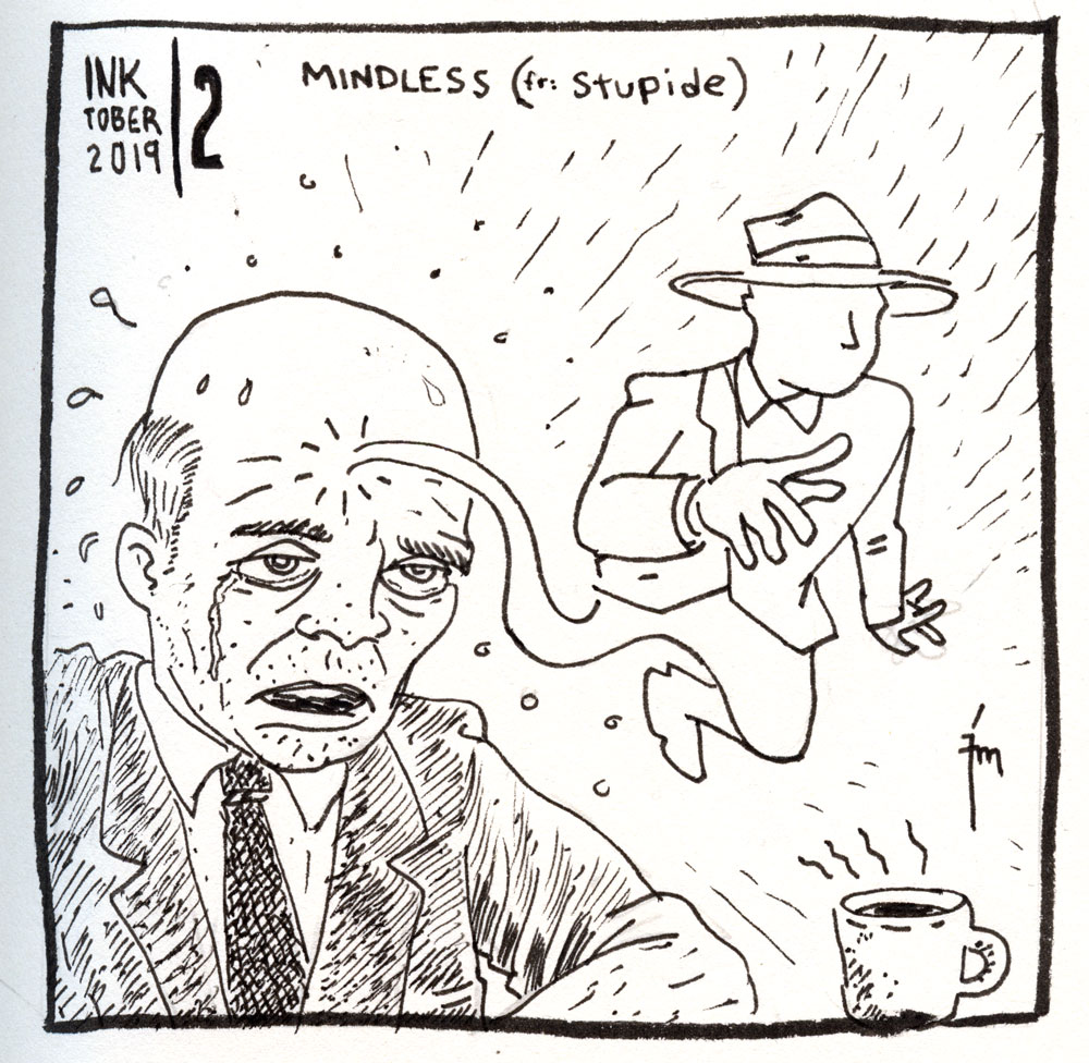 illustration title: Inktober 02: Mindless.
